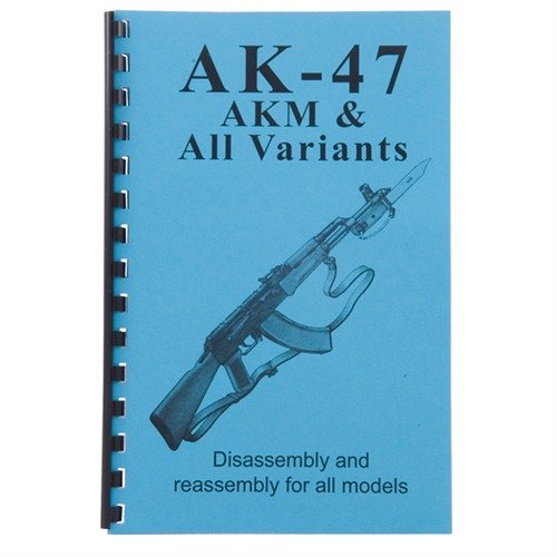 Discover the AK-47, AKM assembly and disassembly guide with detailed instructions, parts schematics, and historical insights—all in a handy, spiral-bound format.
