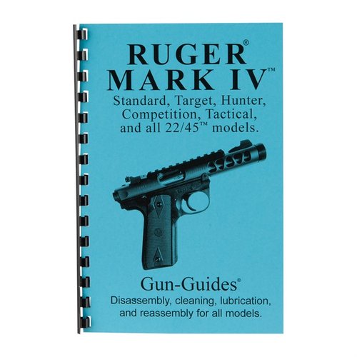 RUGER® Mark IV® Assembly and Disassembly Guide offers easy-to-follow instructions, detailed images, and essential upgrades for all models in one manual.