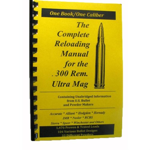 LOADBOOK-300 REMINGTON ULTRA MAGNUM offers essential reloading data for various calibers, featuring accurate info from top manufacturers, easy to use and durable.